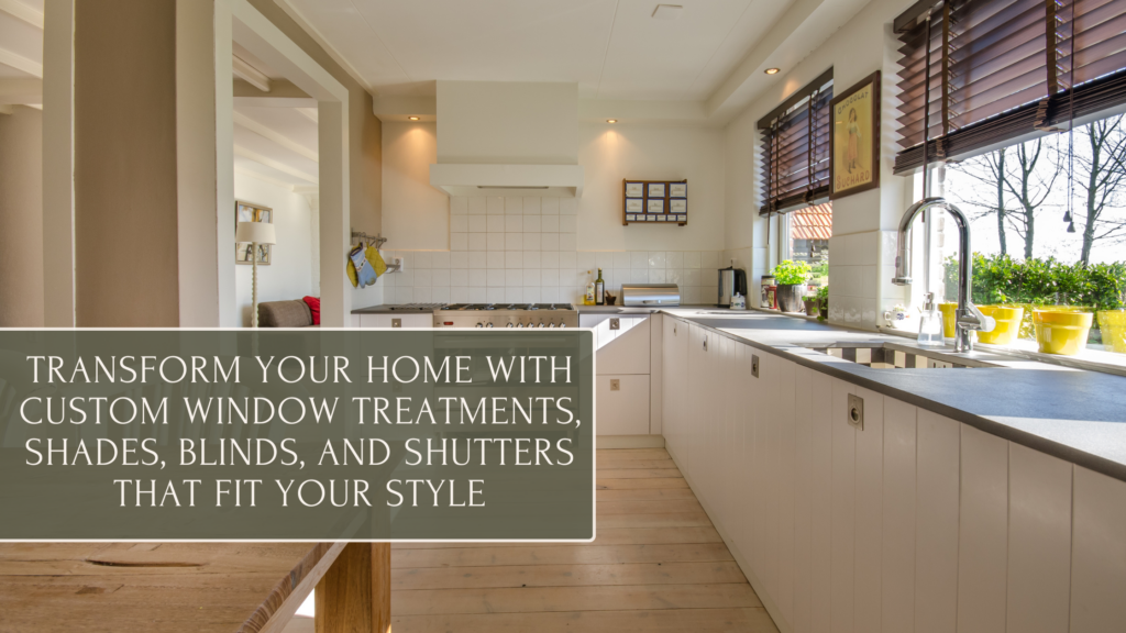 custom window treatments